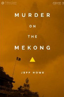 Murder on the Mekong