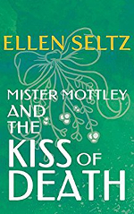 Mister Mottley and the Kiss of Death book cover