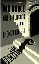Mr. Dodge, Mr. Hitchcock, and the French Riviera book cover