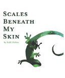 Scales Beneath My Skin book cover